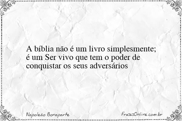 Frase de Napoleão Bonaparte