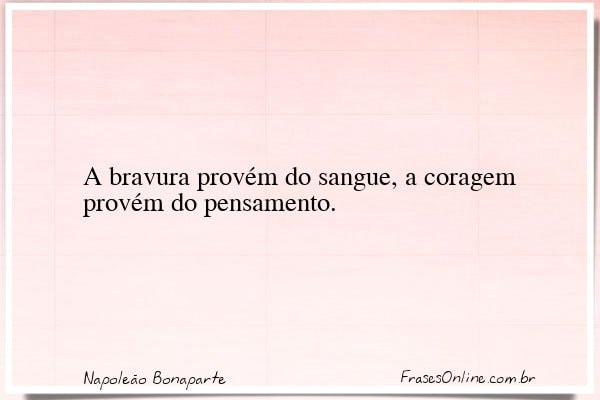 Frase de Napoleão Bonaparte