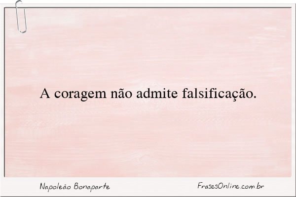 Frase de Napoleão Bonaparte