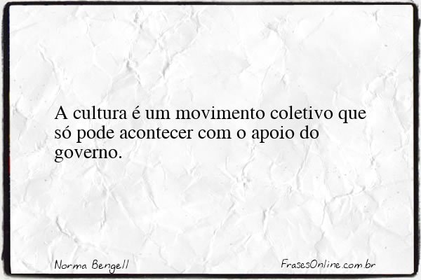 Frase de Norma Bengell