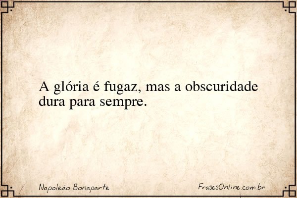 Frase de Napoleão Bonaparte