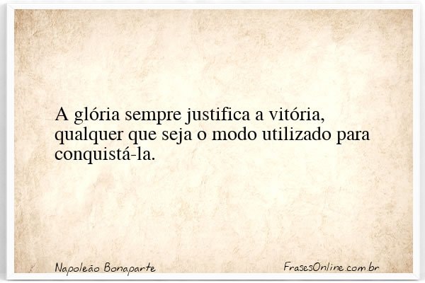 Frase de Napoleão Bonaparte