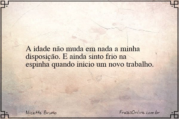Frase de Nicette Bruno