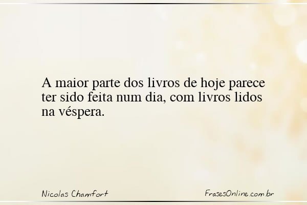Frase de Nicolas Chamfort