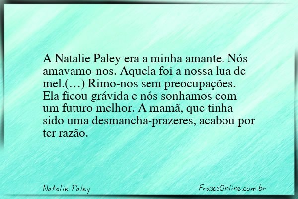 Frase de Natalie Paley