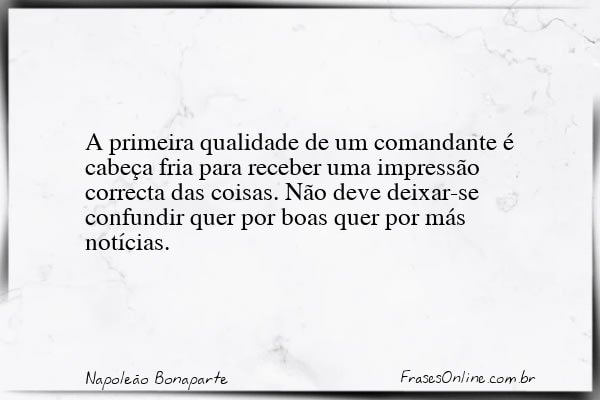Frase de Napoleão Bonaparte