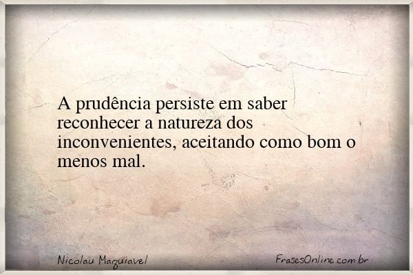 Frase de Nicolau Maquiavel