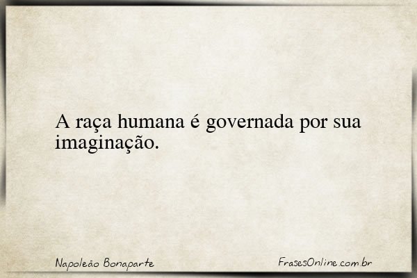 Frase de Napoleão Bonaparte