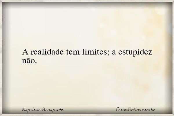 Frase de Napoleão Bonaparte