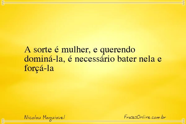 Frase de Nicolau Maquiavel
