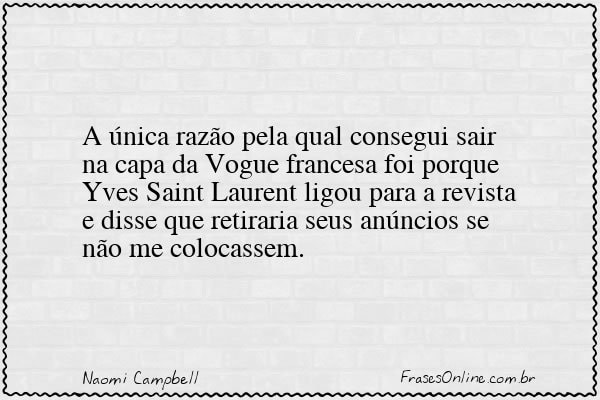 Frase de Naomi Campbell