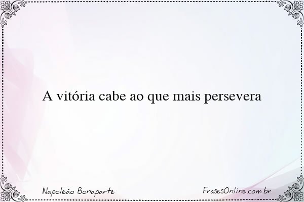 Frase de Napoleão Bonaparte