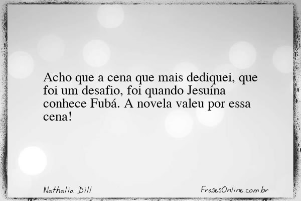 Frase de Nathalia Dill