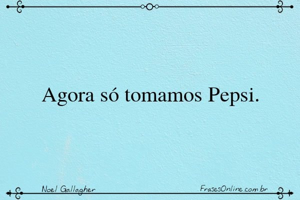 Frase de Noel Gallagher