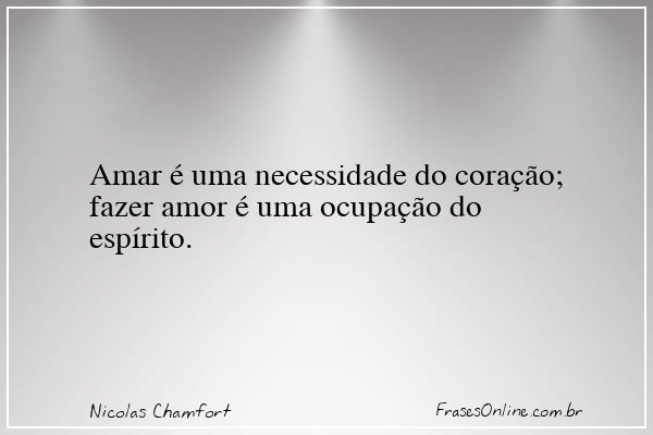 Frase de Nicolas Chamfort