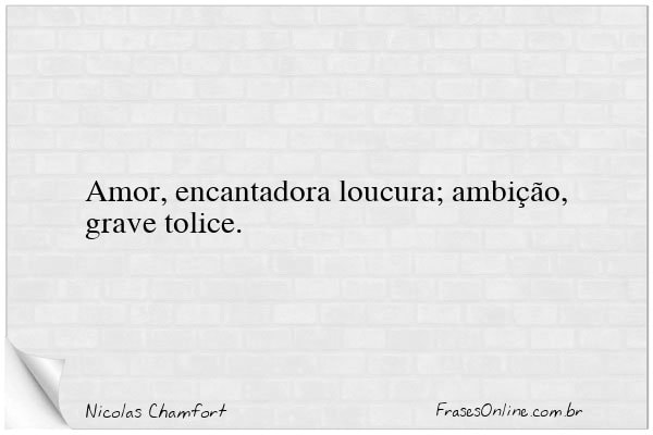 Frase de Nicolas Chamfort