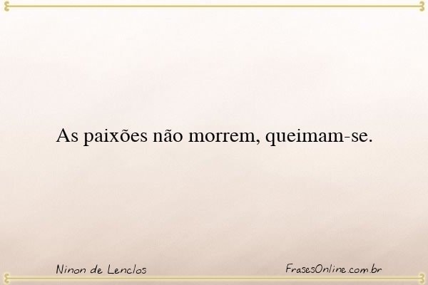 Frase de Ninon de Lenclos