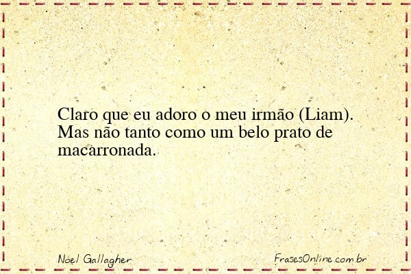 Frase de Noel Gallagher