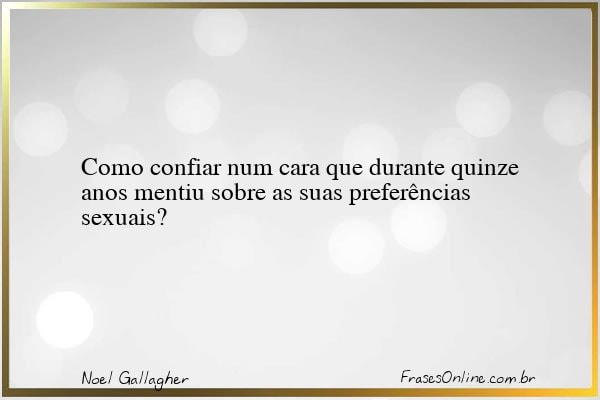 Frase de Noel Gallagher