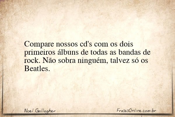 Frase de Noel Gallagher