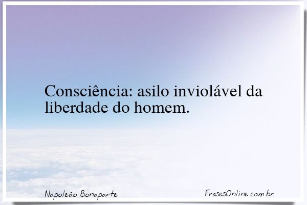 Frase de Napoleão Bonaparte