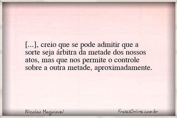 Frase de Nicolau Maquiavel