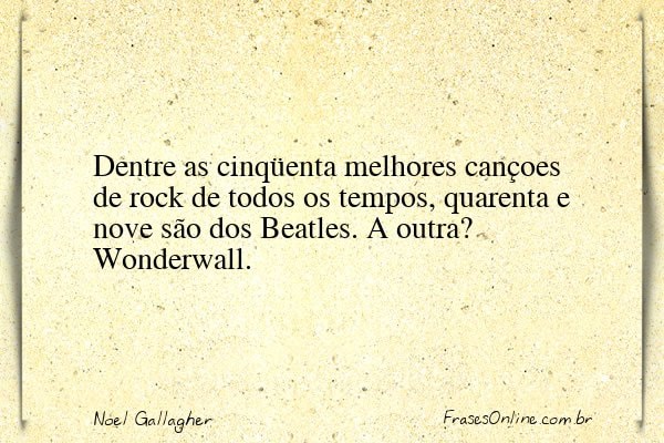 Frase de Noel Gallagher