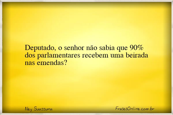 Frase de Ney Suassuna