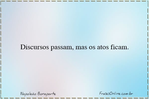 Frase de Napoleão Bonaparte
