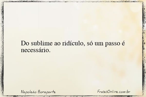 Frase de Napoleão Bonaparte