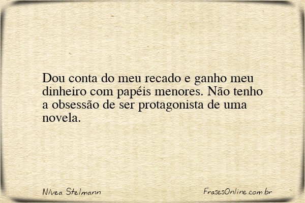 Frase de Nívea Stelmann