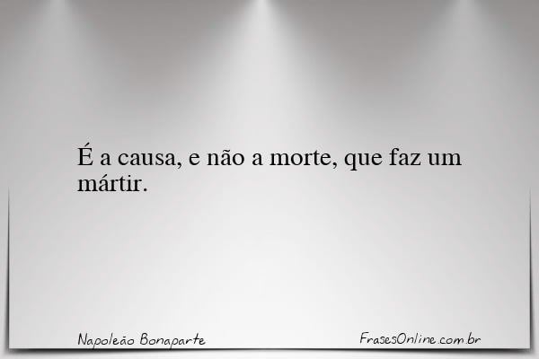 Frase de Napoleão Bonaparte