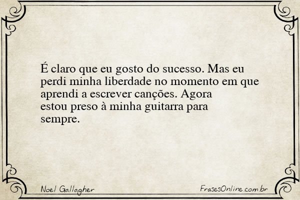 Frase de Noel Gallagher