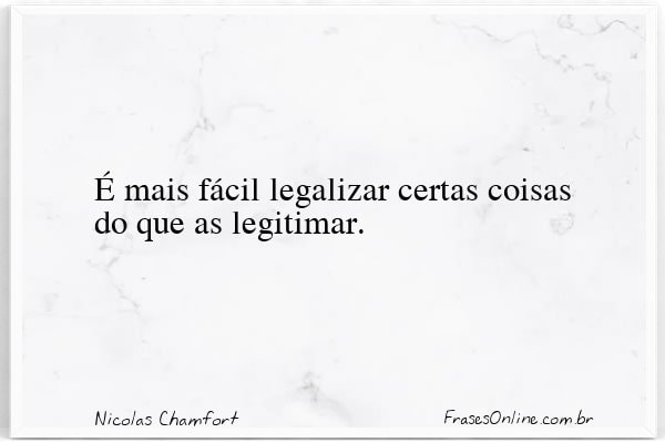 Frase de Nicolas Chamfort