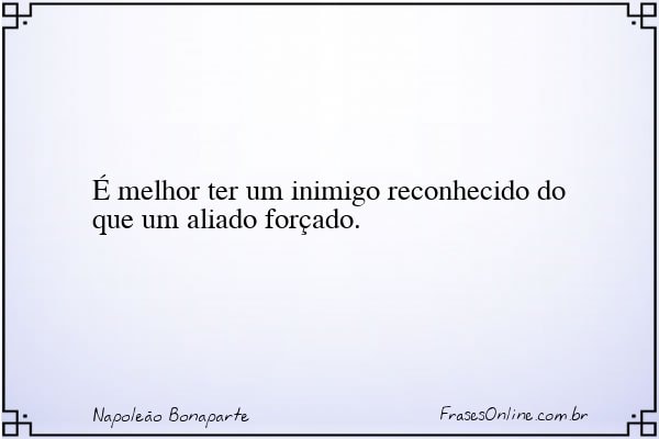 Frase de Napoleão Bonaparte