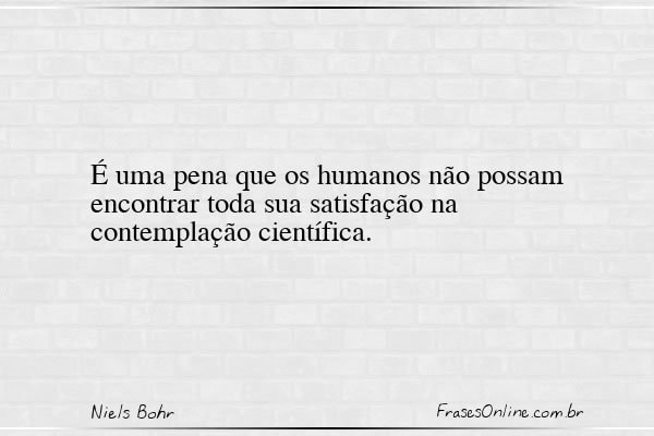 Frase de Niels Bohr