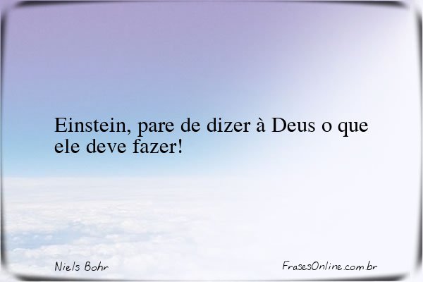 Frase de Niels Bohr
