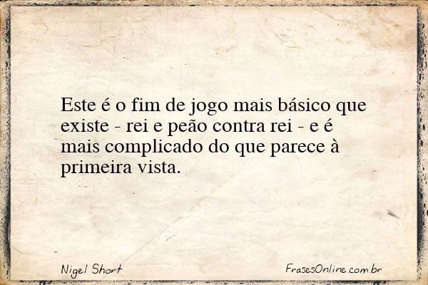 Frase de Nigel Short