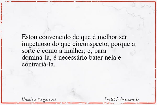Frase de Nicolau Maquiavel