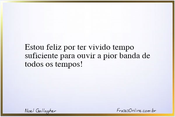 Frase de Noel Gallagher