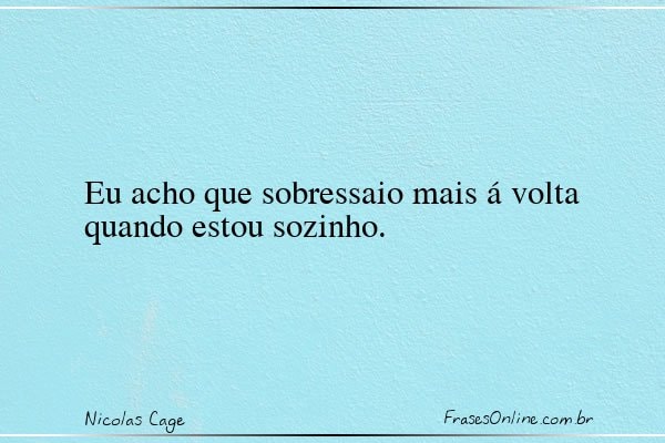 Frase de Nicolas Cage