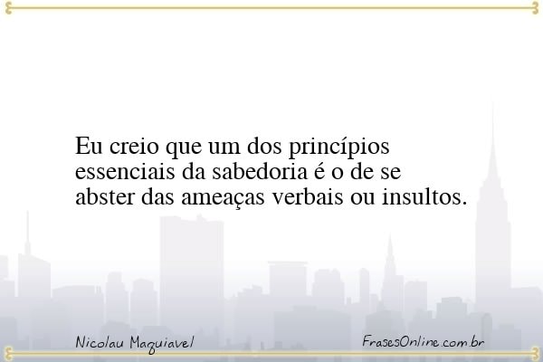 Frase de Nicolau Maquiavel