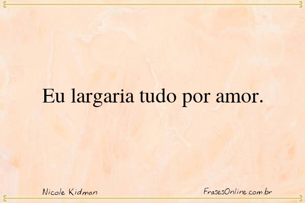 Frase de Nicole Kidman
