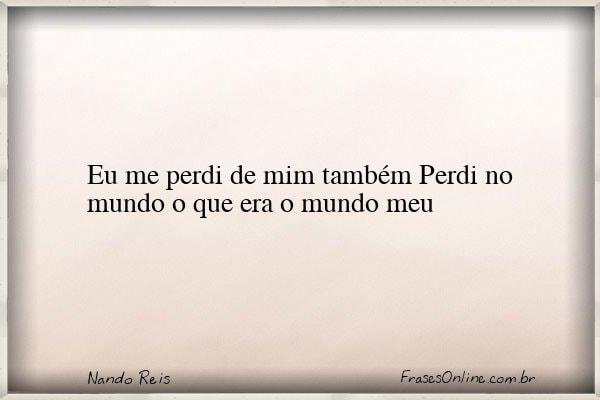 Frase de Nando Reis