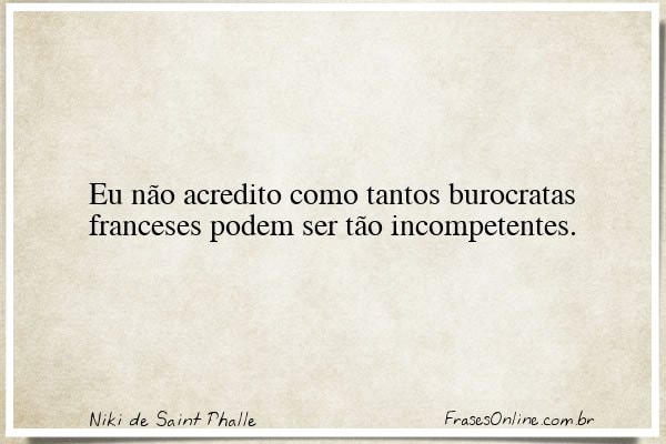 Frase de Niki de Saint Phalle