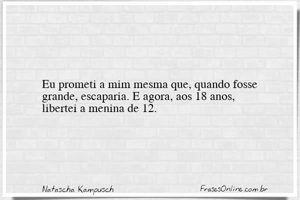 Frase de Natascha Kampusch
