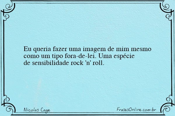 Frase de Nicolas Cage