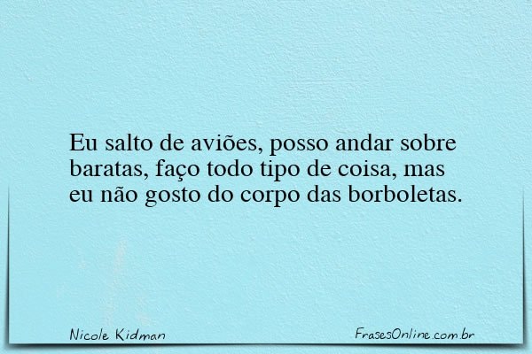 Frase de Nicole Kidman