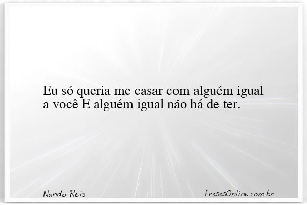 Frase de Nando Reis