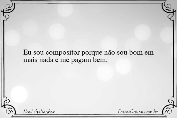 Frase de Noel Gallagher